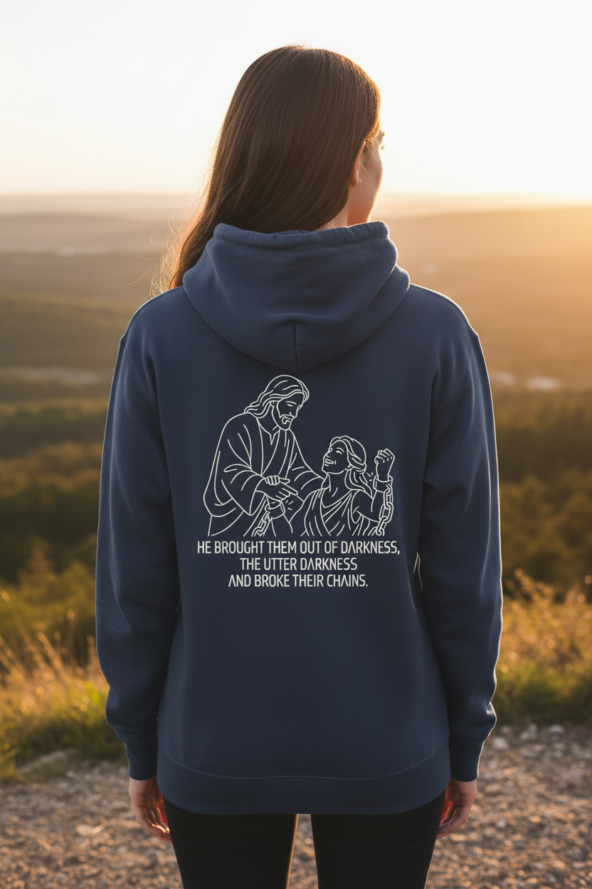 He Brought Them Out of Darkness Hoodie